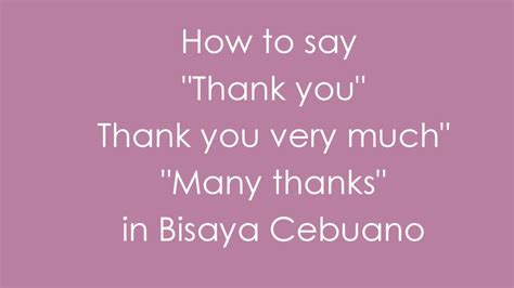 How to say gratitude in Cebuano .